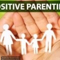 Positive Parenting Tips