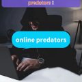 How to Spot Online Predators and Keep Your Kids Safe
